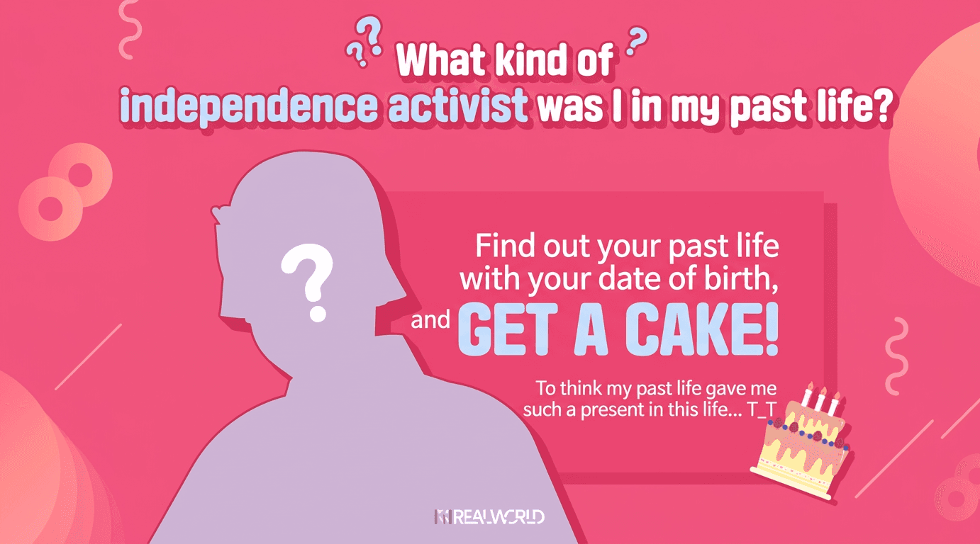 [Event] Find out your past life as an independence fighter based on your birth date! Discover your past life and get a cake!