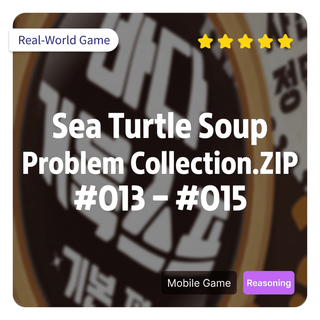 The trending game! Realworld Sea Turtle Soup (Bageo-soup) Problem Collection.ZIP [#013 - #015]