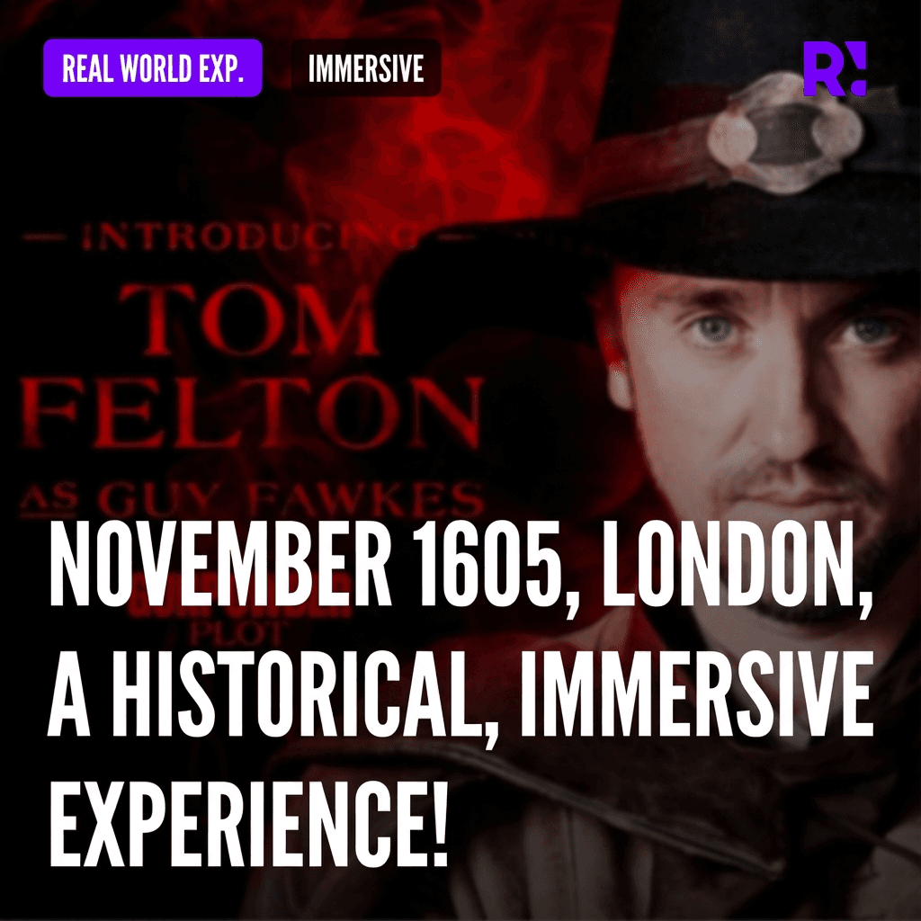 November 5th is Guy Fawkes Day! Experience 'Gunpowder Plot' - an immersive historical experience of London from that day in 1605