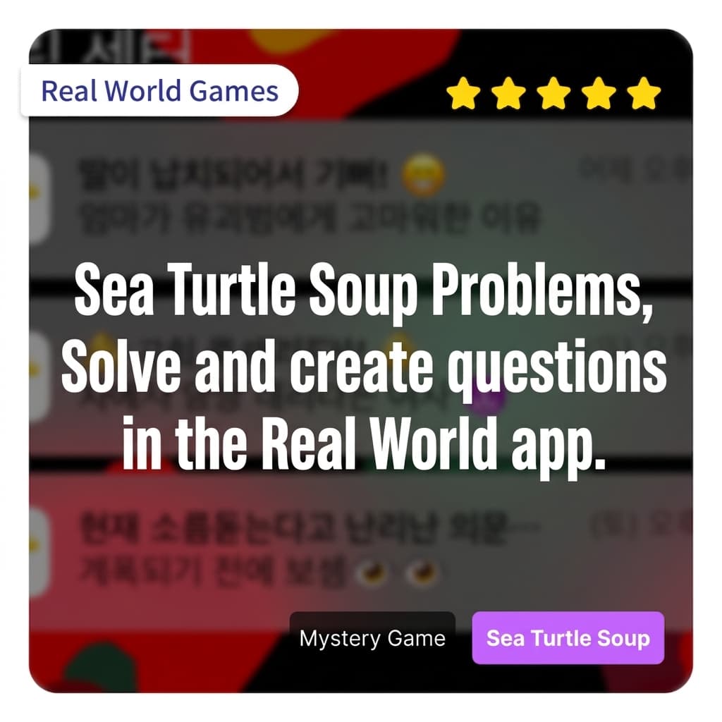 Try solving Turtle Soup (lateral thinking) puzzles in the Realworld app and create your own puzzles too