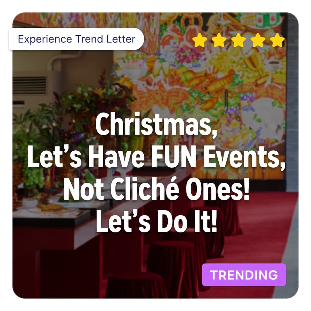 Christmas - let's skip the boring events and do something FUN!