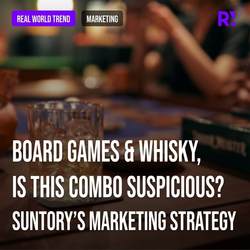 Whiskey meets board games? Suntory's unique gaming space 'LIQUOR GAMERS ROOM' experiential marketing strategy