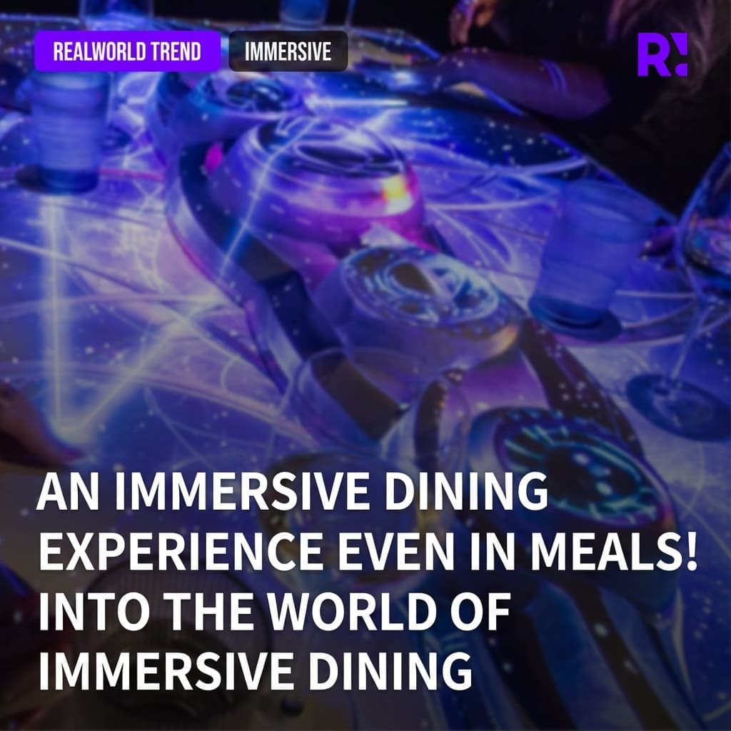Even dining becomes an immersive experience - the world of immersive dining that even Disneyland Paris has fallen for!